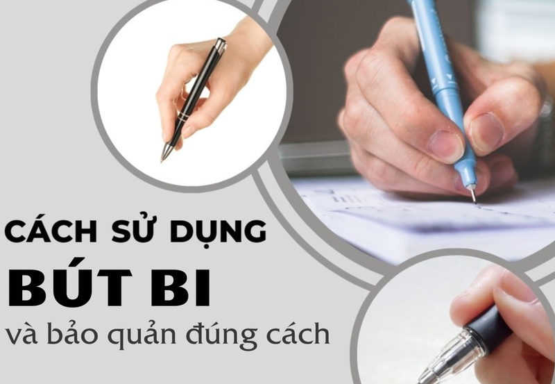 Tips hướng dẫn cách sử dụng bút bi và bảo quản dùng được lâu nhất