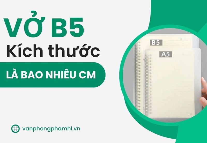 Vở b5 kích thước là bao nhiêu?