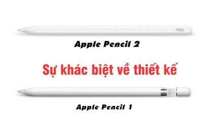 So sánh apple pencil 1 và 2: Nên mua loại nào?