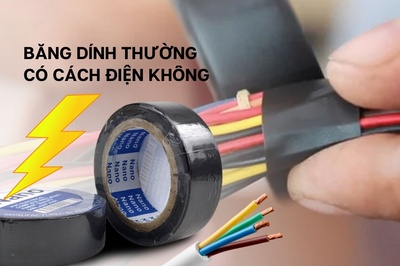 Hỏi băng dính thường có cách điện không?