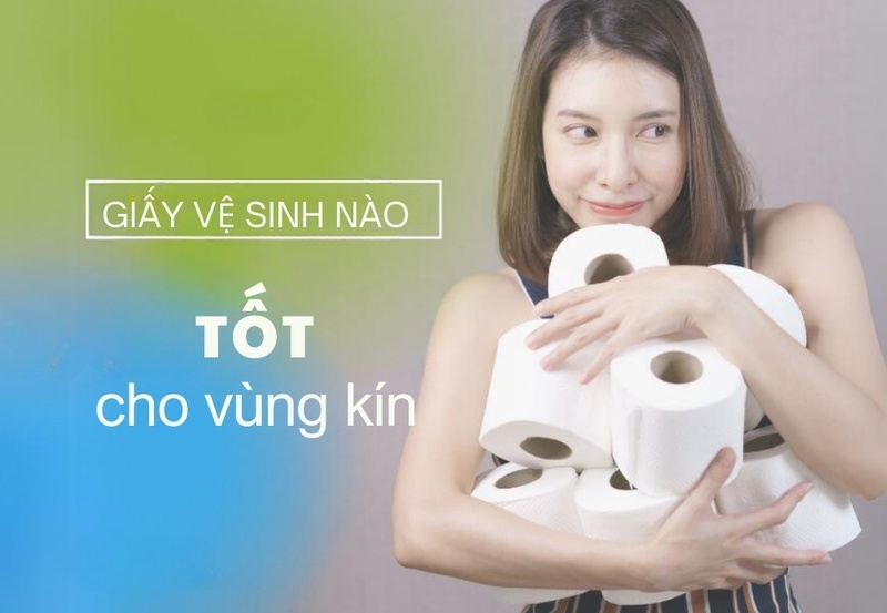 (Giải đáp) Giấy vệ sinh nào tốt cho vùng kín?