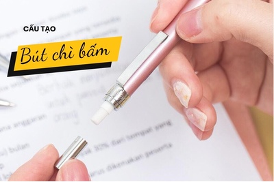 Tìm hiểu cấu tạo bút chì bấm và cách lựa chọn phù hợp