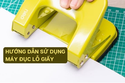Hướng dẫn sử dụng máy đục lỗ giấy nhanh chóng đơn giản