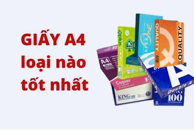 Giấy a4 loại nào tốt nhất