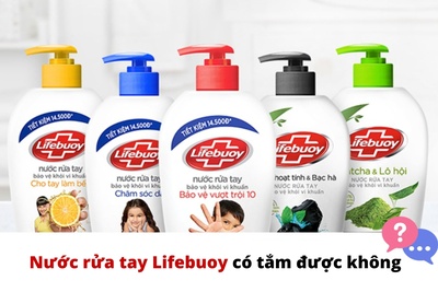 Nước rửa tay lifebuoy có tắm được không