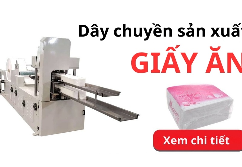 Dây chuyền sản xuất giấy ăn tại nhà máy