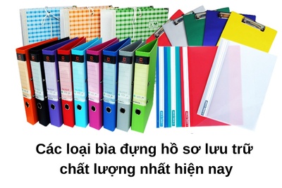 Các loại bìa đựng hồ sơ lưu trữ chất lượng nhất hiện nay