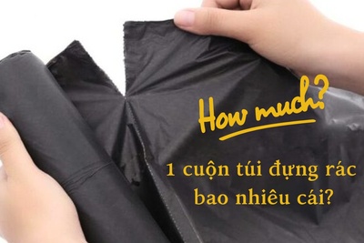 Hỏi 1 cuộn túi đựng rác bao nhiêu cái?