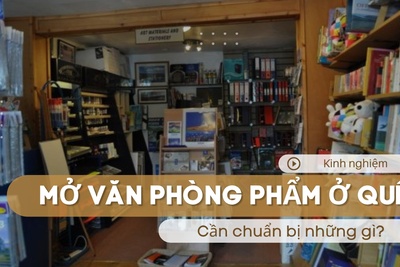 Kinh nghiệm mở văn phòng phẩm ở quê, cần chuẩn bị những gì