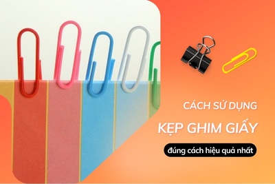 Cách sử dụng kẹp ghim giấy đúng cách