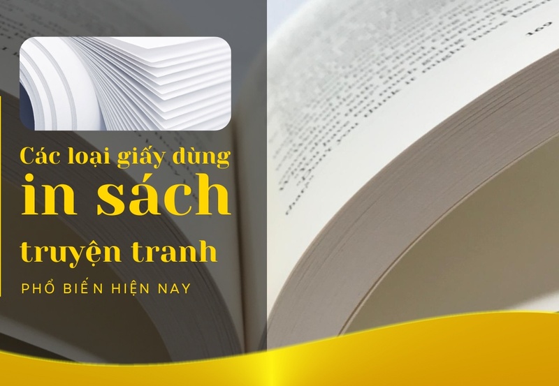 Các loại giấy in sách, truyện tranh phổ biến hiện nay