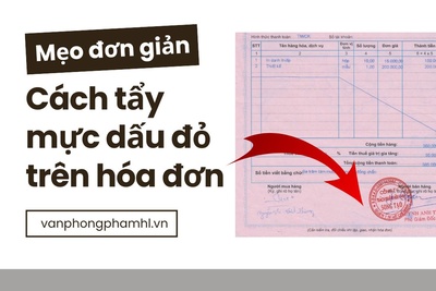 Cách tẩy mực dấu đỏ trên hóa đơn có thể bạn chưa biết