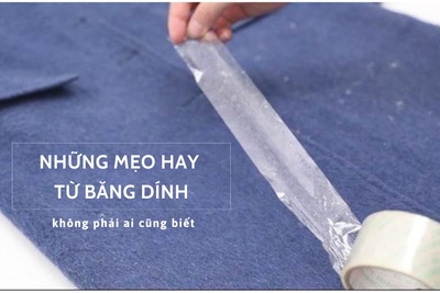 Những mẹo hay từ băng dính không phải ai cũng biết