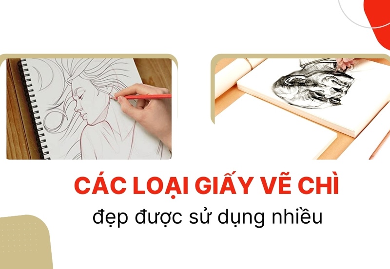 Các loại giấy vẽ chì mỹ thuật đẹp được sử dụng nhiều 