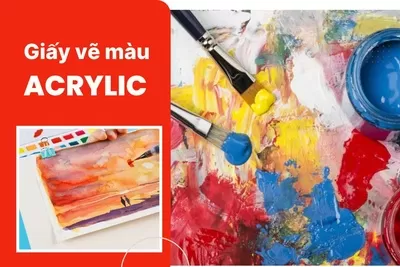 Tìm hiểu chất liệu giấy vẽ màu Acrylic