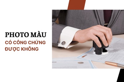 Photo màu có công chứng được không ?