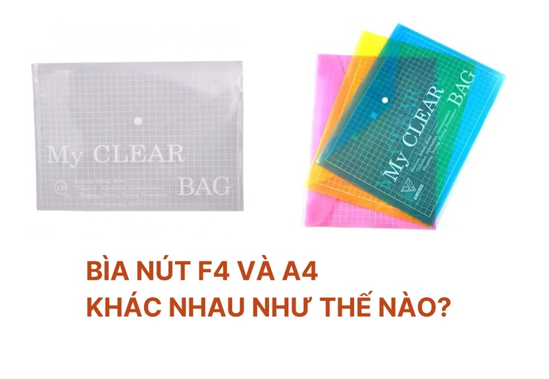 Bìa nút F4 và A4 khác nhau như thế nào?