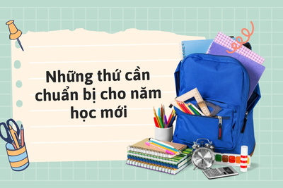 Những thứ cần chuẩn bị cho năm học mới