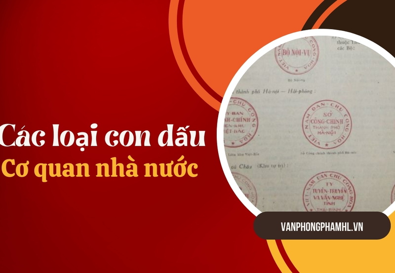 Các loại con dấu trong cơ quan nhà nước cần phải có