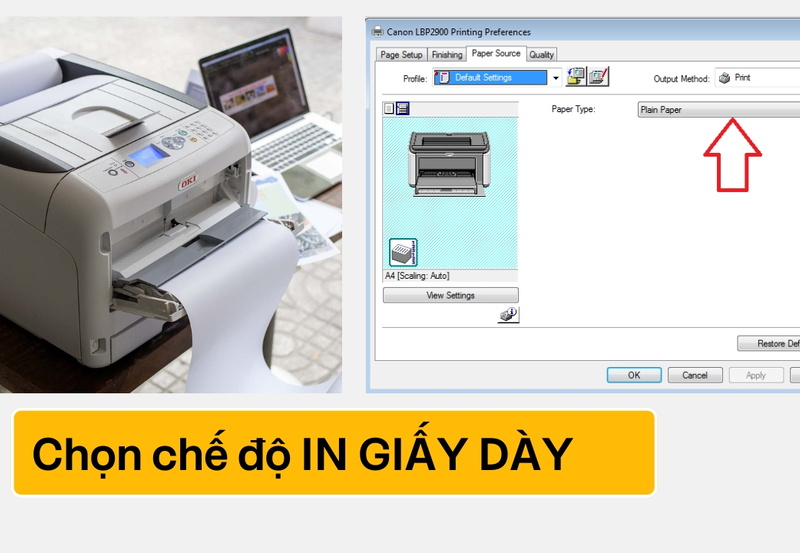 Chọn chế độ in giấy dày đúng cách đơn giản