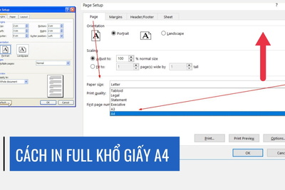 Hướng dẫn cách in full khổ giấy A4 chuẩn nhất