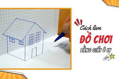 Các bước làm đồ chơi bằng giấy ô ly đơn giản nhất