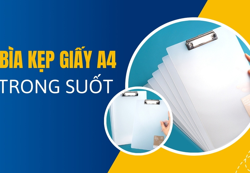 Các mẫu bìa kẹp giấy A4 trong suốt tốt nhất