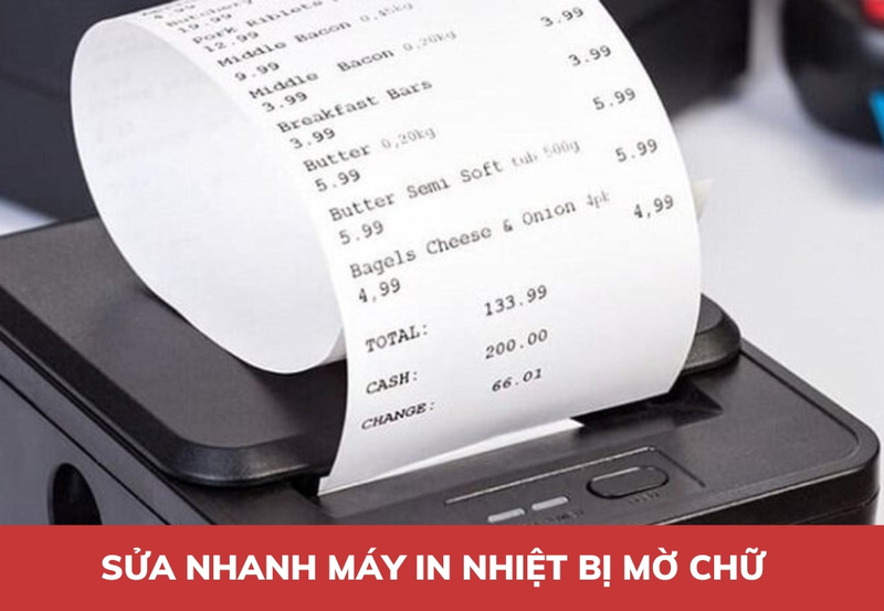 Cách khắc phục nhanh máy in nhiệt bị mờ chữ (mờ mực)
