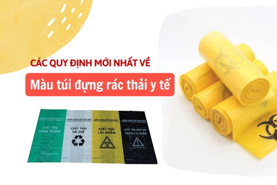 Các quy định màu túi đựng rác thải y tế mới nhất