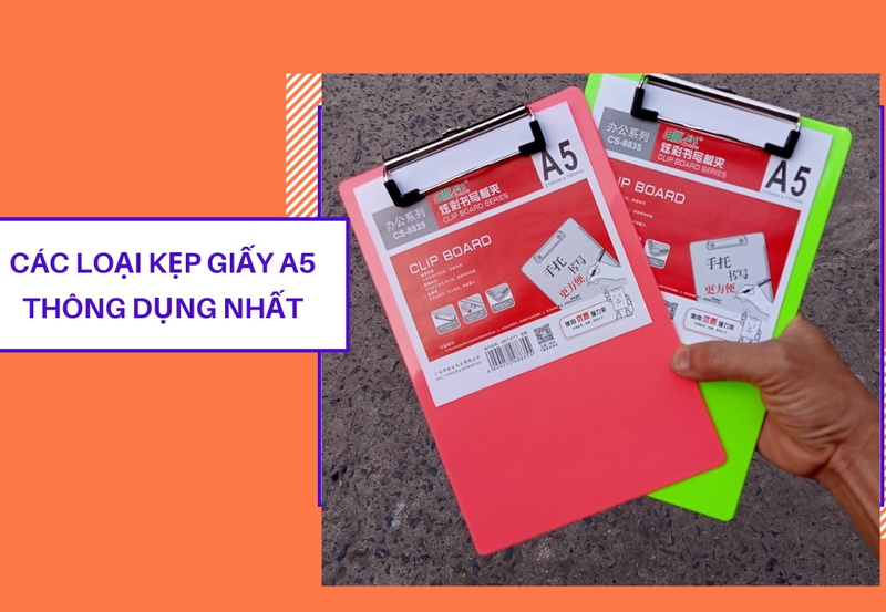 Các loại kẹp giấy A5 thông dụng nhất