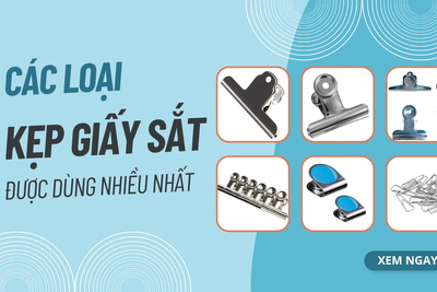 Tổng hợp những loại kẹp giấy sắt được dùng nhiều nhất