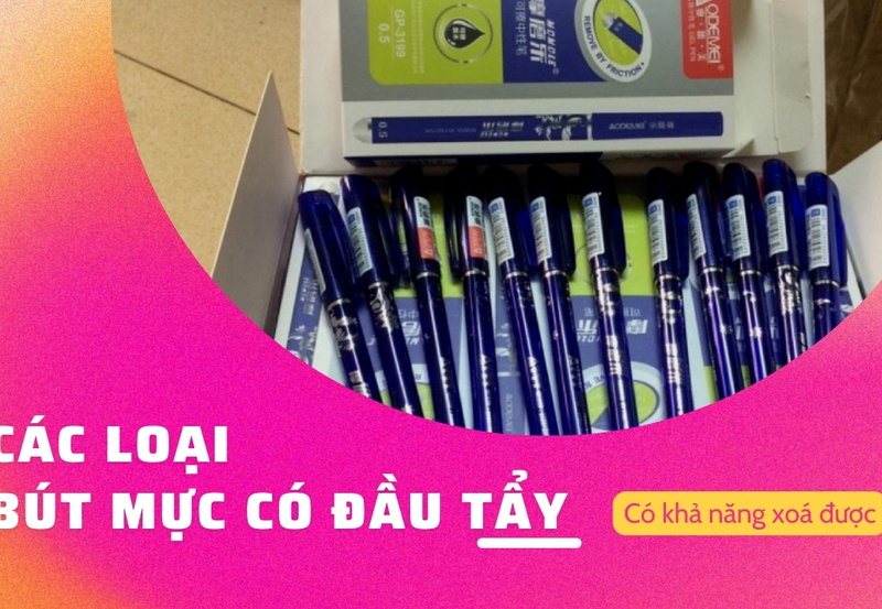 Các loại bút mực có đầu tẩy tốt nhất hiện nay