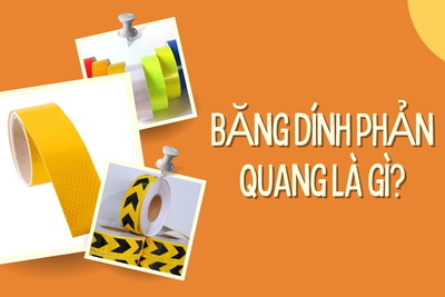 Băng dính phản quang là gì? Công dụng và các loại thông dụng nhất