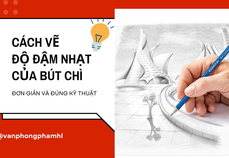 Cách vẽ độ đậm nhạt của bút chì dễ nhất