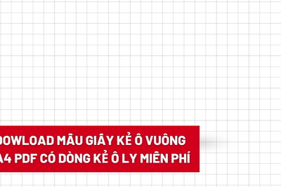 Download mẫu giấy kẻ ô vuông A4 PDF có dòng kẻ ô ly miễn phí