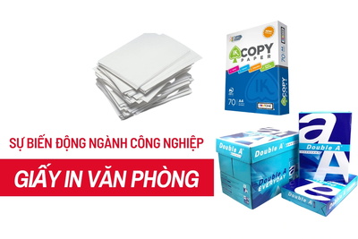 Sự biến động ngành công nghiệp giấy in văn phòng phẩm hiện nay