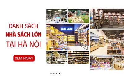 Danh sách các nhà sách lớn ở Hà Nội uy tín