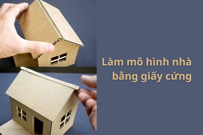 Bìa Carton - Cách làm mô hình nhà bằng giấy cứng