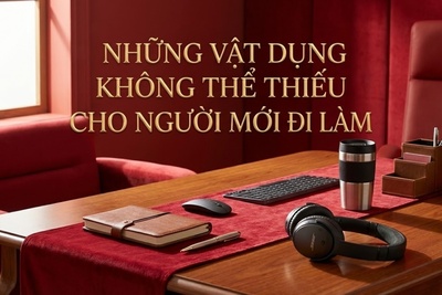 Những vật dụng không thể thiếu cho người mới đi làm