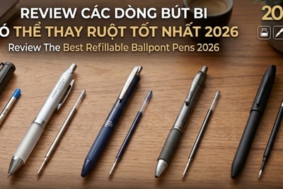 Review các dòng bút bi có thể thay ruột tốt nhất 2026