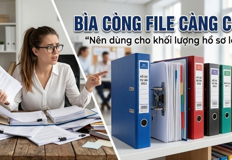 Nên dùng bìa còng (file càng cua) cho khối lượng hồ sơ lớn?