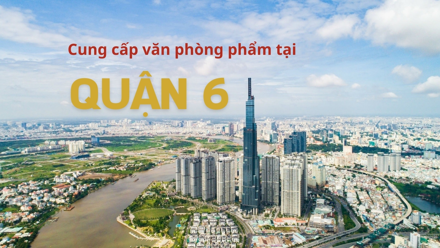 Cung cấp văn phòng phẩm tại Quận 6, Tp HCM