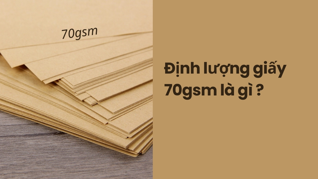 Định lượng giấy 70gsm là gì?