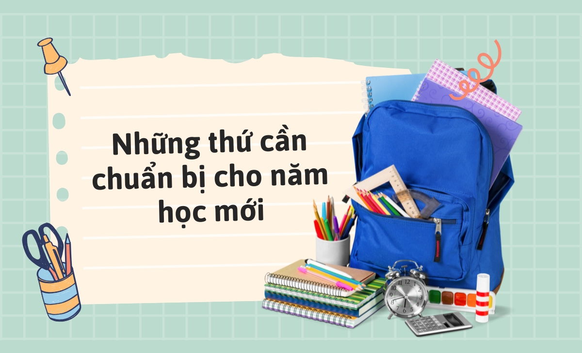 Những thứ cần chuẩn bị cho năm học mới