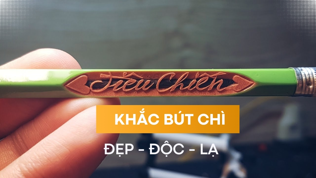 Những kiểu khắc bút chì đẹp - độc - lạ tặng người thân yêu