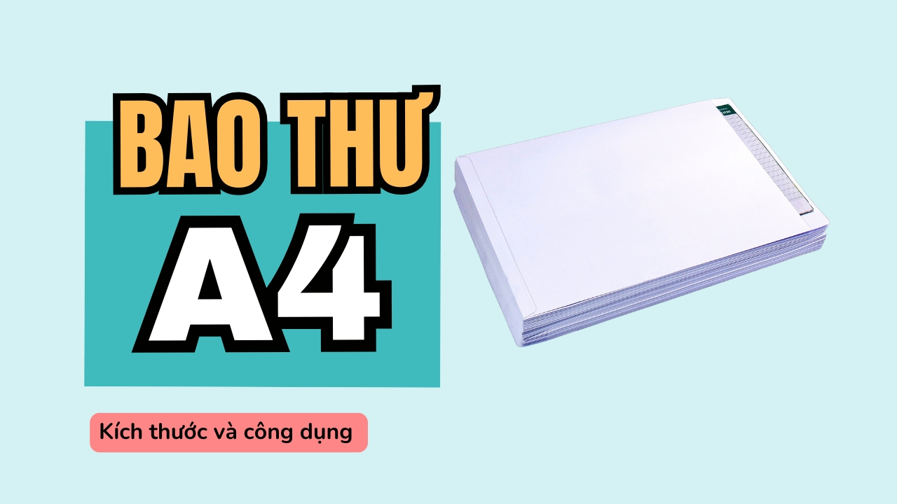 Các mẫu bao thư A4 đẹp. Kích thước và công dụng