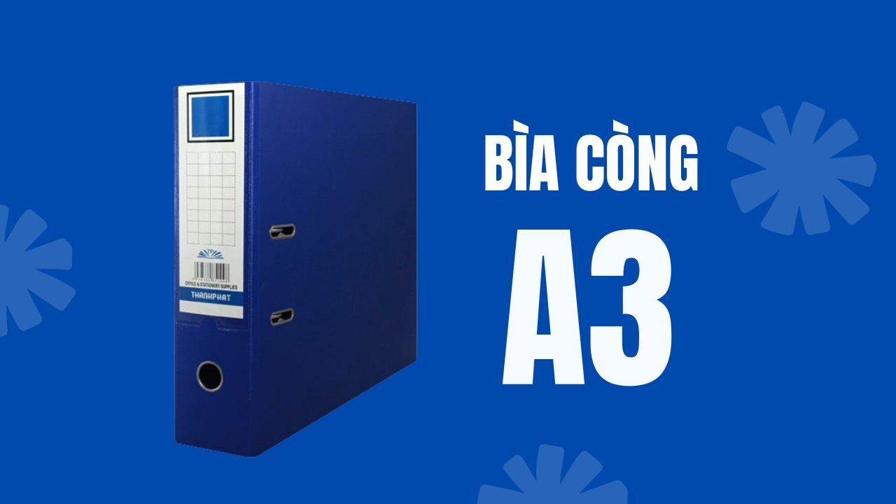 Kích thước và công dụng bìa còng A3